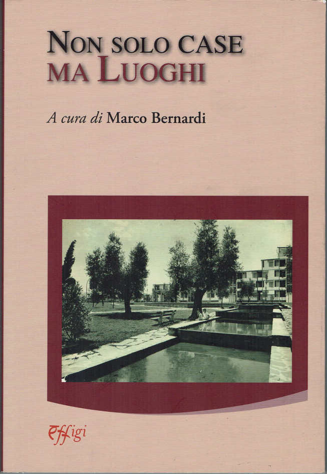 Non solo case ma luoghi